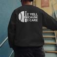 Baseball Fan I Yell Because I Care Baseball Dads Men's Sweatshirt Back Print