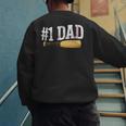 Baseball Player Dad Papa Number One Baseball Dad Fathers Day Men's Sweatshirt Back Print