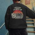 I Never Dreamed I'd Grow Up To Be A Super Sexy Baseball Dad Men's Sweatshirt Back Print