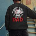 My Favorite Baseball Player Calls Me Dad Baseball Dad Men's Sweatshirt Back Print My Favorite Baseball Player Calls Me Dad Baseball Dad Men's Sweatshirt Back Print
