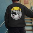 Popsicle Of Ballers Softball Baseball Dad Men's Sweatshirt Back Print Popsicle Of Ballers Softball Baseball Dad Men's Sweatshirt Back Print