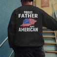 Proud Father And American Flag Baseball Dad Father Patriotic Men's Sweatshirt Back Print Proud Father And American Flag Baseball Dad Father Patriotic Men's Sweatshirt Back Print