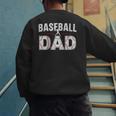Softball Ball Dad Baseball Dad Parent Fathers Day Baseball Men's Sweatshirt Back Print Softball Ball Dad Baseball Dad Parent Fathers Day Baseball Men's Sweatshirt Back Print