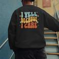 I Yell Because I Care Baseball Dad Men's Sweatshirt Back Print