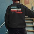 I Yell Because I Care Baseball Dads T-Shirt Men's Sweatshirt Back Print I Yell Because I Care Baseball Dads T-Shirt Men's Sweatshirt Back Print