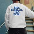 Best Baseball Dad Men's Sweatshirt Back Print Best Baseball Dad Men's Sweatshirt Back Print