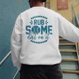 Rub Some Dirt On It Sports Coach Fans Baseball Dad Men's Sweatshirt Back Print Rub Some Dirt On It Sports Coach Fans Baseball Dad Men's Sweatshirt Back Print