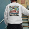 Softball Dad Like a Baseball Dad With Bigger Balls Gift Men Premium Men's Sweatshirt Back Print