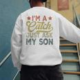 Vintage Baseball Dad For Men I'm A Catch Just Ask My Son Men's Sweatshirt Back Print Vintage Baseball Dad For Men I'm A Catch Just Ask My Son Men's Sweatshirt Back Print