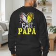 Ball Papa Softball Baseball Dad Daddy Men's Sweatshirt Back Print Ball Papa Softball Baseball Dad Daddy Men's Sweatshirt Back Print