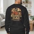 Baseball Dad – Always In The Stands Always Loud Retro Men's Sweatshirt Back Print Baseball Dad – Always In The Stands Always Loud Retro Men's Sweatshirt Back Print