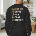 Baseball Dad Drive Pay Clap Repeat Father's Day Men's Sweatshirt Back Print Baseball Dad Drive Pay Clap Repeat Father's Day Men's Sweatshirt Back Print