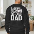Baseball Dad Father Homerun Fathers Day Baseball Lovers Men's Sweatshirt Back Print Baseball Dad Father Homerun Fathers Day Baseball Lovers Men's Sweatshirt Back Print
