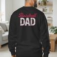 Baseball Dad For Father's Day Dad Daddy Baseball Lover Men's Sweatshirt Back Print