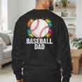 Baseball Dad Fathers Day For Daddy Papa Father Men's Sweatshirt Back Print Baseball Dad Fathers Day For Daddy Papa Father Men's Sweatshirt Back Print