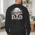 Baseball Dad Father's Day Sports Baseball Lover Men's Sweatshirt Back Print