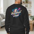 Baseball Dad Kids Birthday Baseball Drip Ice Cream Family Men's Sweatshirt Back Print Baseball Dad Kids Birthday Baseball Drip Ice Cream Family Men's Sweatshirt Back Print