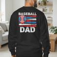 Baseball Dad For Men American Flag 4th Of July Fathers Day Men's Sweatshirt Back Print