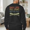 Baseball Dad For Men Dad Life Full Count Never Out Men's Sweatshirt Back Print Baseball Dad For Men Dad Life Full Count Never Out Men's Sweatshirt Back Print