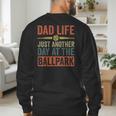 Baseball Dad Men Dad Life Just Another Day At The Ballpark Men's Sweatshirt Back Print