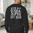 Baseball Dad For Men Vintage I'm A Catch Just Ask My Son Men's Sweatshirt Back Print Baseball Dad For Men Vintage I'm A Catch Just Ask My Son Men's Sweatshirt Back Print