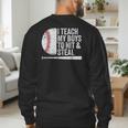 Baseball Dads Baseball Dad I Teach My Boys To Hit And Steal Men's Sweatshirt Back Print Baseball Dads Baseball Dad I Teach My Boys To Hit And Steal Men's Sweatshirt Back Print