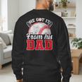 He Got It From His Dad Baseball Dad Legacy Humor Quote Men's Sweatshirt Back Print