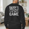 Dad Baseball Men Baseball Daddy's Always In The Game Men's Sweatshirt Back Print