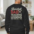 Dad Baseball Dad Teaching Lessons One Swing At A Time Men's Sweatshirt Back Print Dad Baseball Dad Teaching Lessons One Swing At A Time Men's Sweatshirt Back Print