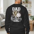 Dad Of The Birthday Girl Baseball Dad Leopard Heart Men's Sweatshirt Back Print Dad Of The Birthday Girl Baseball Dad Leopard Heart Men's Sweatshirt Back Print