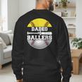 Dadeo Of Ballers Softball Baseball Dad Men's Sweatshirt Back Print Dadeo Of Ballers Softball Baseball Dad Men's Sweatshirt Back Print