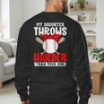 My Daughter Throws Harder Than Your Son Baseball Dads Men's Sweatshirt Back Print My Daughter Throws Harder Than Your Son Baseball Dads Men's Sweatshirt Back Print