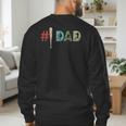 Number One Baseball Dad Father's Day Baseball Player Dad Men's Sweatshirt Back Print Number One Baseball Dad Father's Day Baseball Player Dad Men's Sweatshirt Back Print
