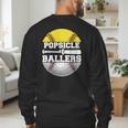 Popsicle Of Ballers Softball Baseball Dad Men's Sweatshirt Back Print Popsicle Of Ballers Softball Baseball Dad Men's Sweatshirt Back Print