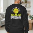 Softball Dad Like A Baseball Dad Softball Father's Day Men's Sweatshirt Back Print Softball Dad Like A Baseball Dad Softball Father's Day Men's Sweatshirt Back Print