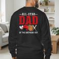 All Star Dad Of The Birthday Boy Baseball Daddy Father Men's Sweatshirt Back Print All Star Dad Of The Birthday Boy Baseball Daddy Father Men's Sweatshirt Back Print