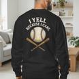 I Yell Because I Care Baseball Dad Coach Men's Sweatshirt Back Print