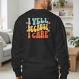 I Yell Because I Care Baseball Dad Men's Sweatshirt Back Print