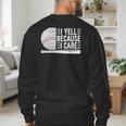 I Yell Because I Care Baseball Dads T-Shirt Men's Sweatshirt Back Print I Yell Because I Care Baseball Dads T-Shirt Men's Sweatshirt Back Print