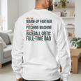 Baseball Dad Part-Time Pitching Machine Warm-Up Partner Men's Sweatshirt Back Print
