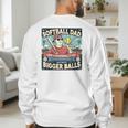Softball Dad Like a Baseball Dad With Bigger Balls Gift Men Premium Men's Sweatshirt Back Print