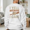 I Yell Because I Care Baseball Dad Coach Father's Day Premium Tri-Blend Men's Sweatshirt Back Print
