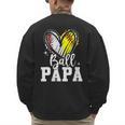Ball Papa Softball Baseball Dad Fathers Day Men's Sweatshirt Back Print Ball Papa Softball Baseball Dad Fathers Day Men's Sweatshirt Back Print