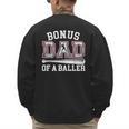 Bonus Dad Shirt Baseball Dad Fathers Day Men's Sweatshirt Back Print Bonus Dad Shirt Baseball Dad Fathers Day Men's Sweatshirt Back Print
