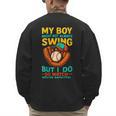 My Boy Might Not Always Swing Baseball Dad Sports Men's Sweatshirt Back Print My Boy Might Not Always Swing Baseball Dad Sports Men's Sweatshirt Back Print