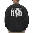 Bucket Dad Softball Dad Baseball Dad Coach Bucket Men's Sweatshirt Back Print Bucket Dad Softball Dad Baseball Dad Coach Bucket Men's Sweatshirt Back Print