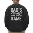 Dad Baseball For Men Baseball Dad's Always In The Game Men's Sweatshirt Back Print