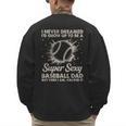 I Never Dreamed I'd Grow Up To Be A Sexy Baseball Dad Men's Sweatshirt Back Print