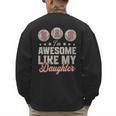 Father's Day Baseball Dad I'm Awesome Just Like My Daughter Men's Sweatshirt Back Print