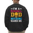 I'm A Baseball Dad Nothing Scares Me Softball Player Men's Sweatshirt Back Print I'm A Baseball Dad Nothing Scares Me Softball Player Men's Sweatshirt Back Print